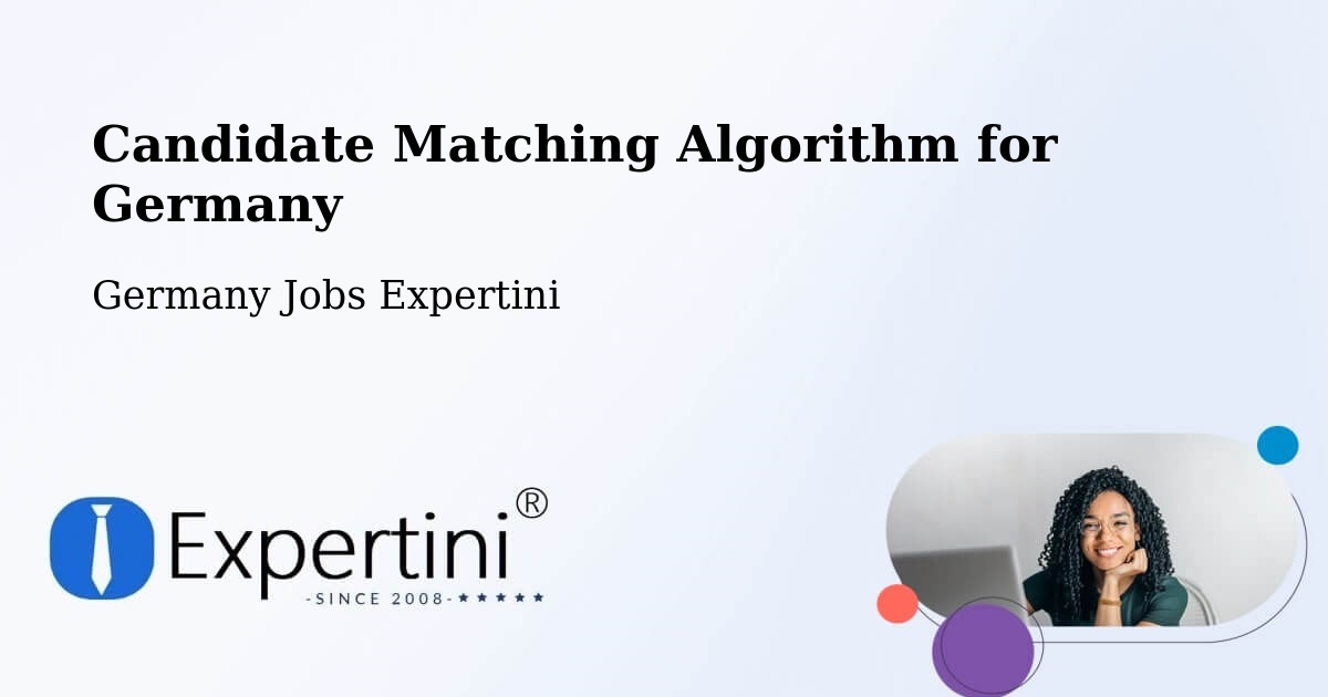 Candidate Matching Algorithm Overview – Edesheim - Germany Jobs Expertini